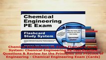 Download  Chemical Engineering PE Exam Flashcard Study System Chemical Engineering PE Test Practice PDF Online