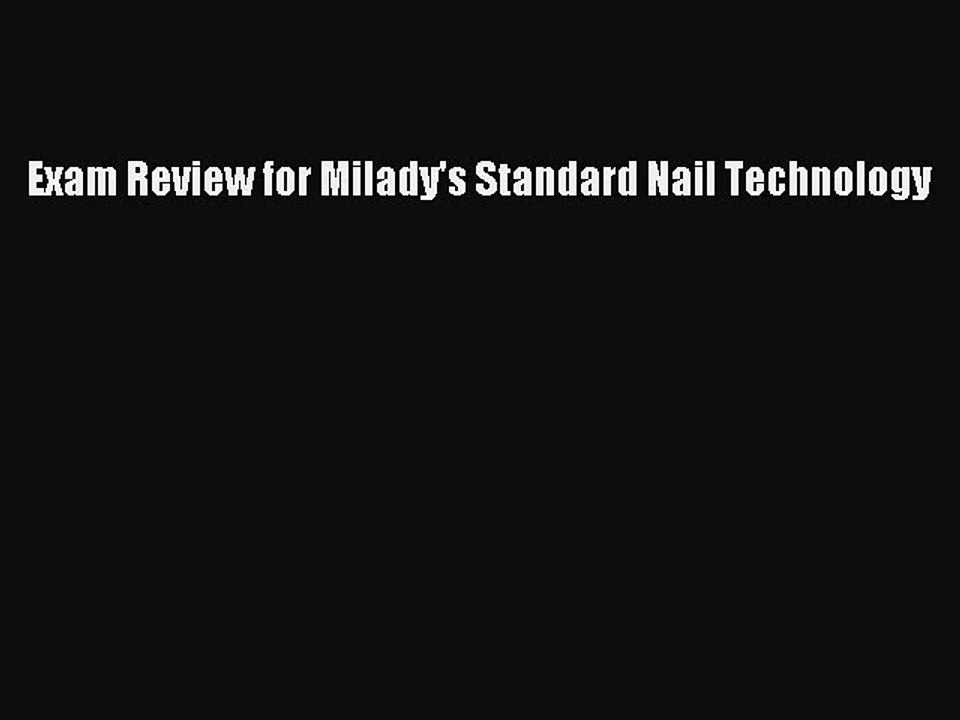 Read Exam Review for Milady's Standard Nail Technology Ebook Free