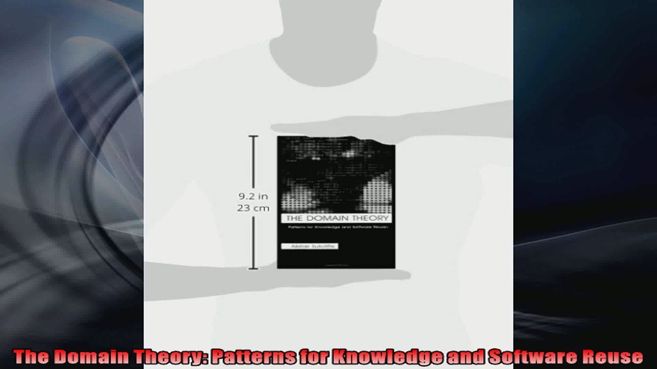 The Domain Theory Patterns for Knowledge and Software Reuse