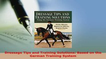 PDF  Dressage Tips and Training Solutions Based on the German Training System PDF Full Ebook