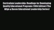 Download Curriculum Leadership: Readings for Developing Quality Educational Programs (10th
