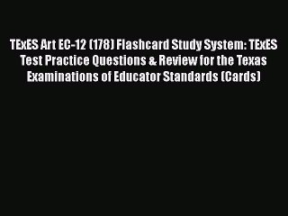 [PDF] TExES Art EC-12 (178) Flashcard Study System: TExES Test Practice Questions & Review