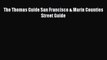 [PDF] The Thomas Guide San Francisco & Marin Counties Street Guide [Read] Online