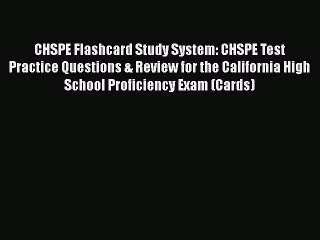 [PDF] CHSPE Flashcard Study System: CHSPE Test Practice Questions & Review for the California