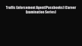 [PDF] Traffic Enforcement Agent(Passbooks) (Career Examination Series) [Read] Online
