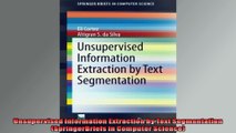 Unsupervised Information Extraction by Text Segmentation SpringerBriefs in Computer