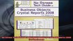 No Stress Tech Guide To Business Objects Crystal Reports 2008 For Beginners