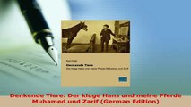 Download  Denkende Tiere Der kluge Hans und meine Pferde Muhamed und Zarif German Edition PDF Book Free