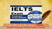 PDF  IELTS Exam Flashcard Study System IELTS Test Practice Questions  Review for the Read Full Ebook