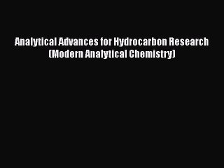 Read Analytical Advances for Hydrocarbon Research (Modern Analytical Chemistry) PDF Free