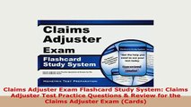 PDF  Claims Adjuster Exam Flashcard Study System Claims Adjuster Test Practice Questions  PDF Book Free