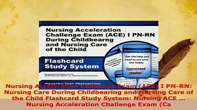 Download Nursing Acceleration Challenge Exam ACE I PNRN Nursing Care During Childbearing and Read Online