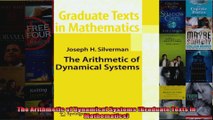 The Arithmetic of Dynamical Systems Graduate Texts in Mathematics