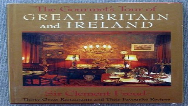 Read The Gourmets Tour of Great Britain and Ireland Thirty Great Restaurants and Their Favorite