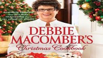 Download Debbie Macomber s Christmas Cookbook  Favorite Recipes and Holiday Traditions from My