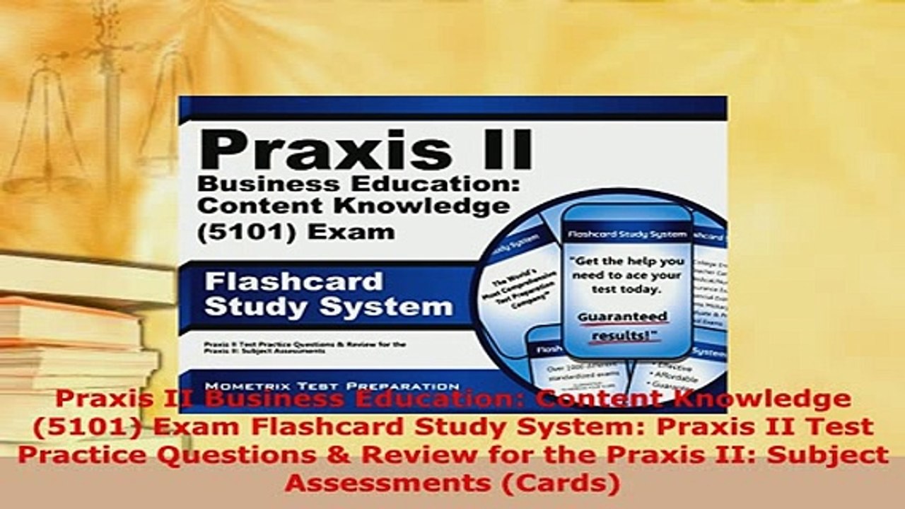 PDF  Praxis II Business Education Content Knowledge 5101 Exam Flashcard Study System Praxis Download Full Ebook