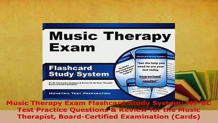 Download  Music Therapy Exam Flashcard Study System MTBC Test Practice Questions  Review for the PDF Online