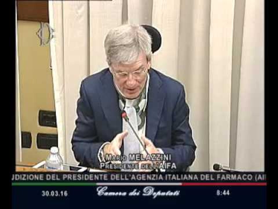 Roma - Audizione Melazzini, Presidente Agenzia italiana farmaco (30.03.16)