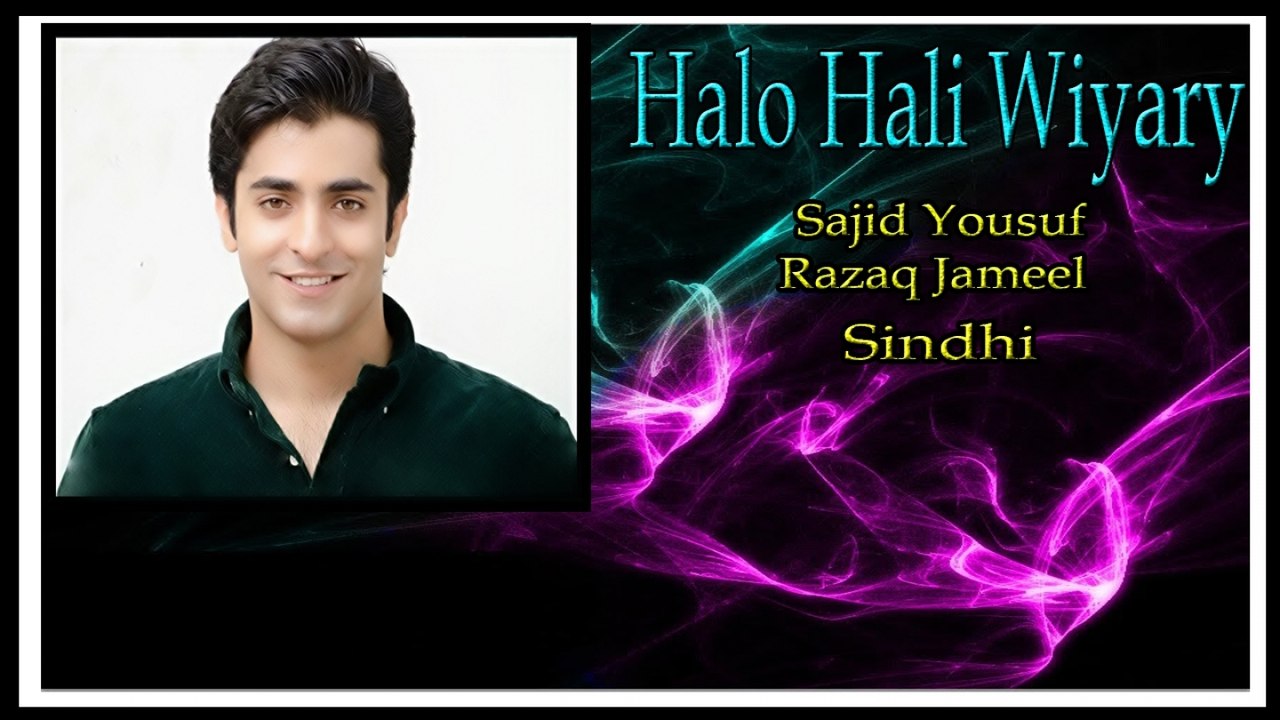 Sajid Yousuf, Razaq Jameel - Halo Hali Wiyary