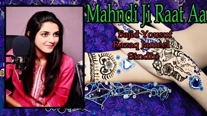 Sajid Yousuf, Razaq Jameel - Mahndi Ji Raat Aa