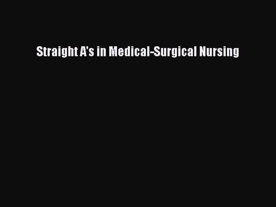 [Download PDF] Straight A's in Medical-Surgical Nursing PDF Online