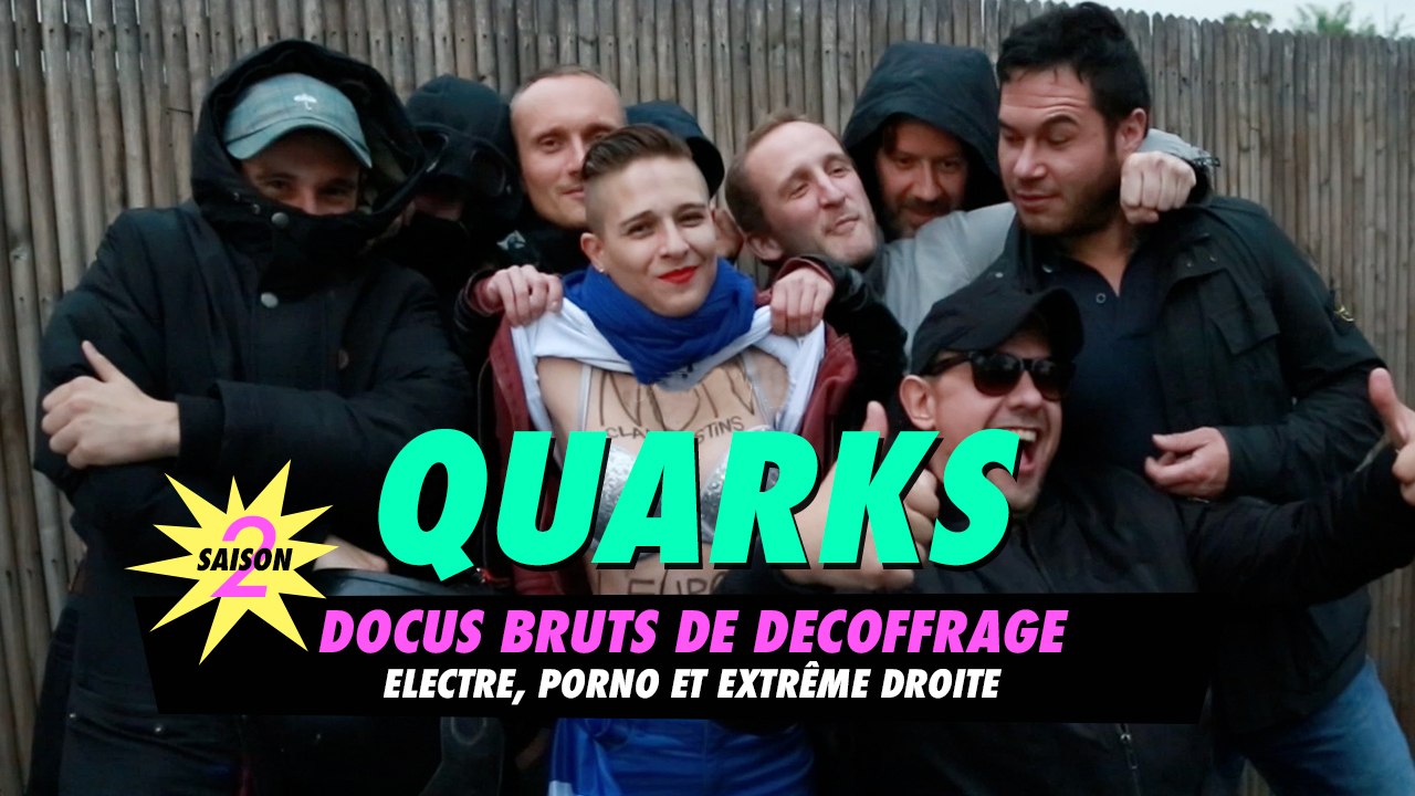 QUARKS : Electre, Porno et Extrême Droite