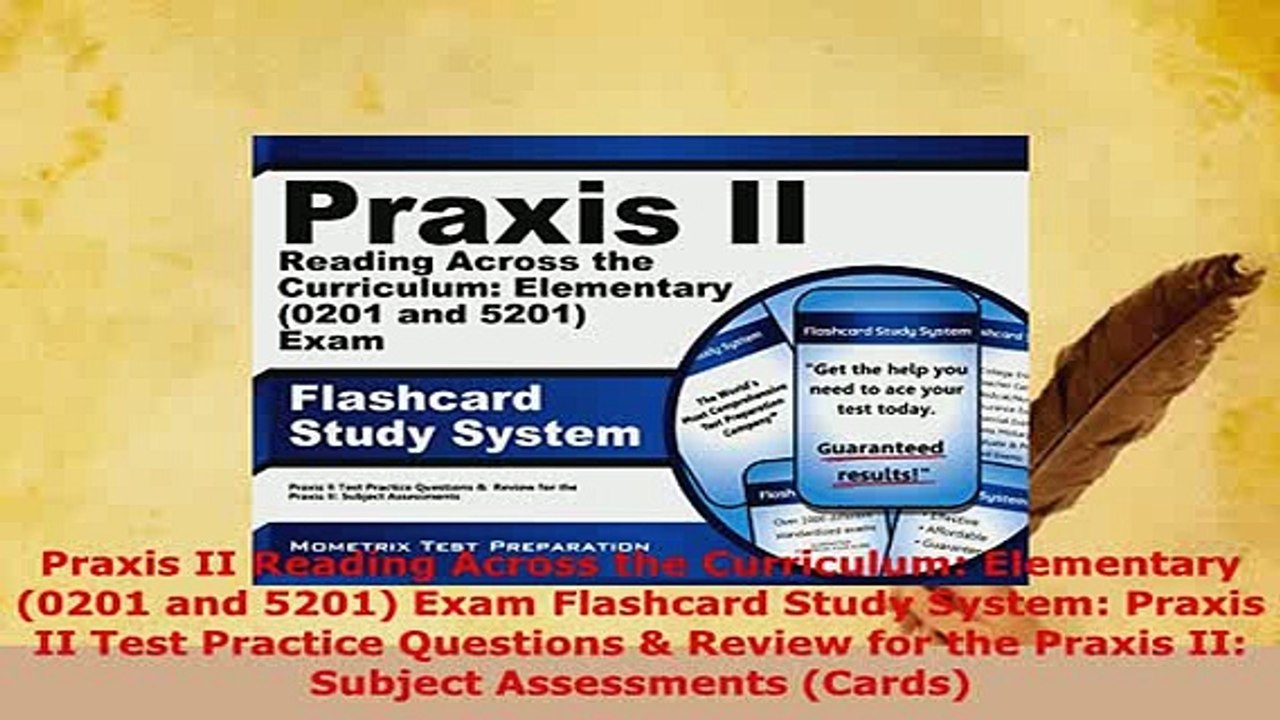Download  Praxis II Reading Across the Curriculum Elementary 0201 and 5201 Exam Flashcard Study PDF Book Free