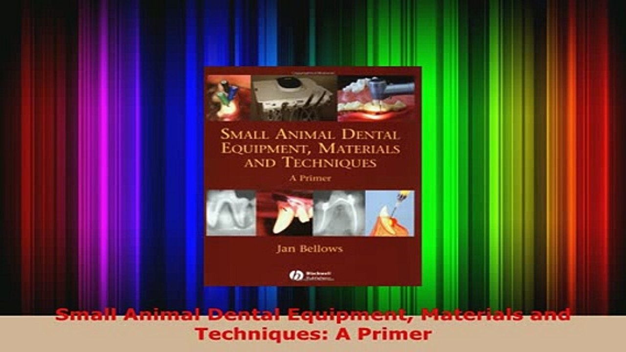 PDF  Small Animal Dental Equipment Materials and Techniques A Primer PDF Full Ebook