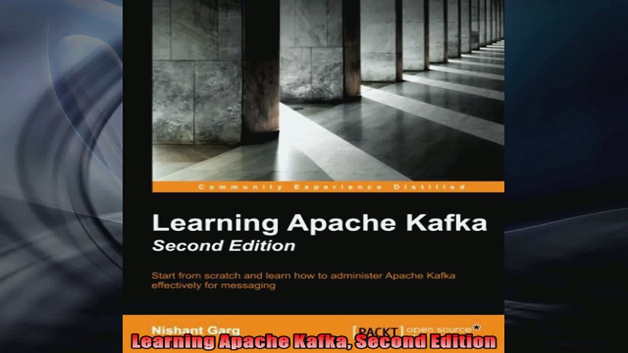 Learning Apache Kafka Second Edition