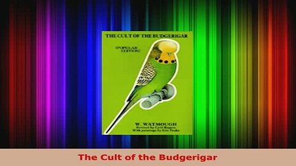 PDF  The Cult of the Budgerigar Download Full Ebook