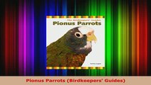 Download  Pionus Parrots Birdkeepers Guides Read Online