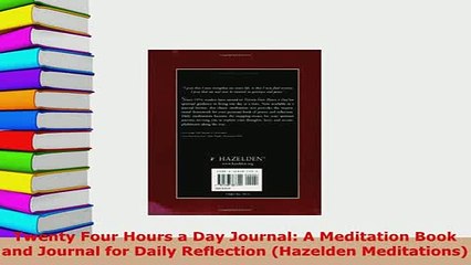 Download  Twenty Four Hours a Day Journal A Meditation Book and Journal for Daily Reflection Read Online