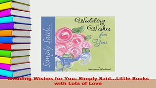 Download  Wedding Wishes for You Simply SaidLittle Books with Lots of Love Download Full Ebook
