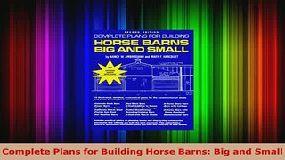 Download  Complete Plans for Building Horse Barns Big and Small PDF Book Free