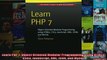 Learn PHP 7 Object Oriented Modular Programming using HTML5 CSS3 JavaScript XML JSON and