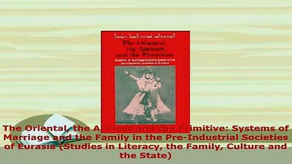 PDF  The Oriental the Ancient and the Primitive Systems of Marriage and the Family in the Free Books