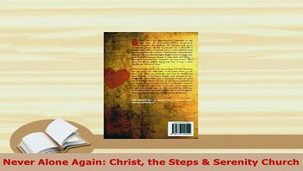 PDF  Never Alone Again Christ the Steps  Serenity Church PDF Online