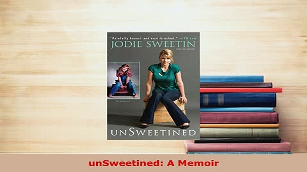 Download  unSweetined A Memoir Read Online