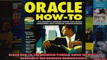 Oracle HowTo The Definitive ProblemSolver for Oracle Developers and Database