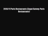 Read 2010/11 Paris Restaurants (Zagat Survey: Paris Restaurants) Ebook Free