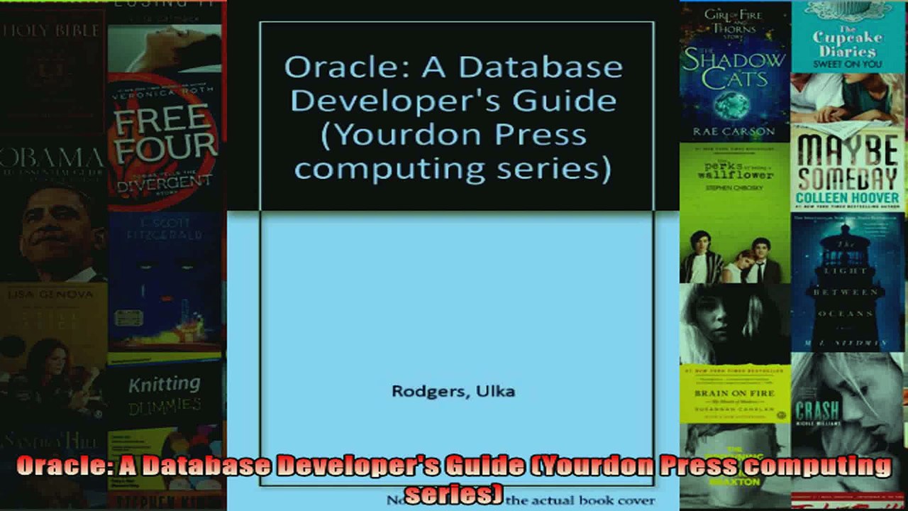 Oracle A Database Developers Guide Yourdon Press computing series