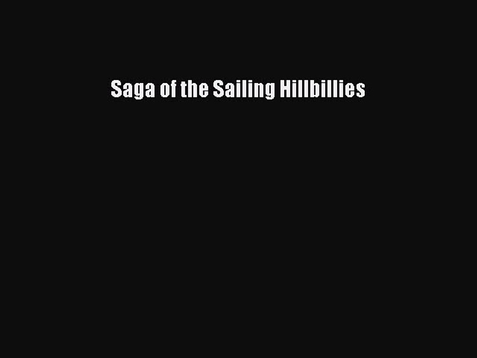 Read Saga of the Sailing Hillbillies PDF Free