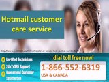 Resolve Hotmail email problems call Hotmail customer service 1-866-552-6319