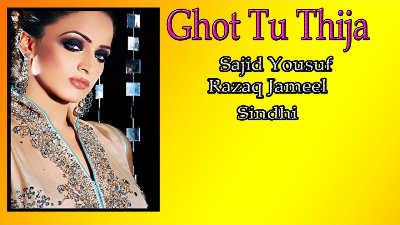 Sajid Yousuf, Razaq Jameel - Ghot Bahly Bahly