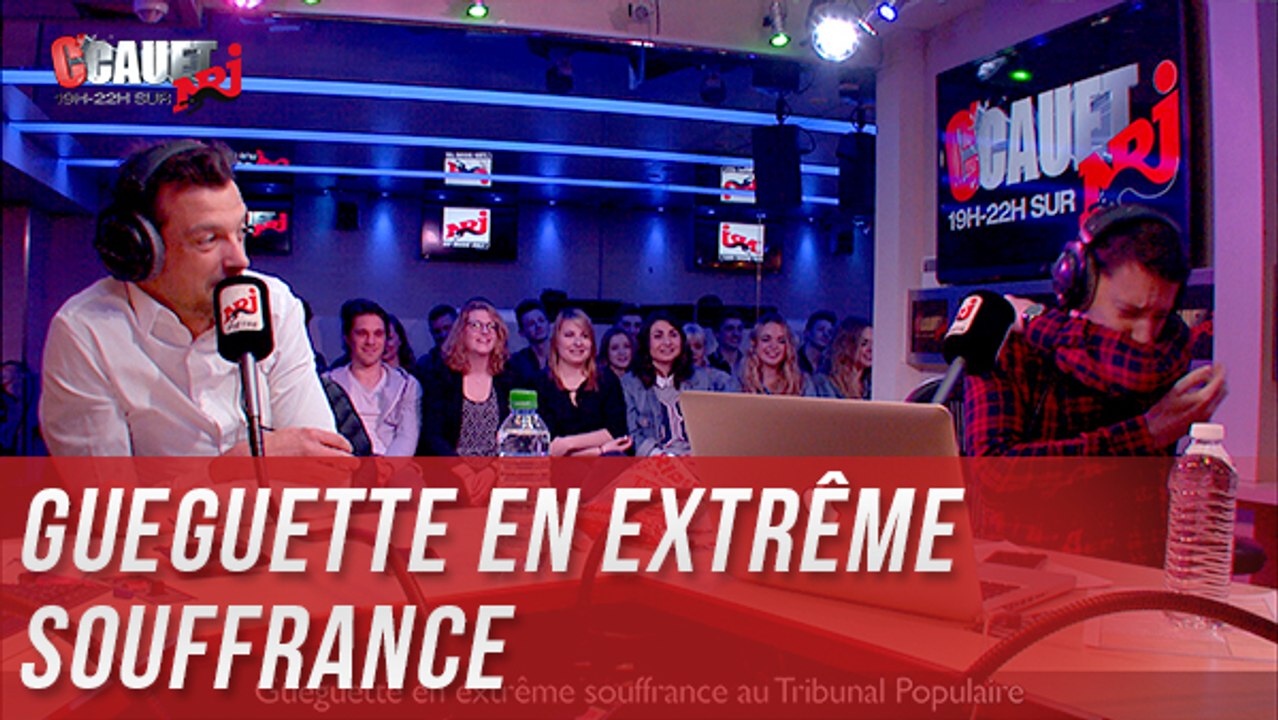 Gueguette en extrême souffrance au Tribunal Populaire - C'Cauet sur NRJ