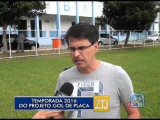 16-02-2016 - TEMPORADA 2016 DO PROJETO GOL DE PLACA - ZOOM TV JORNAL