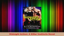 Download  Midnight Action A Killer Instincts Novel PDF Online