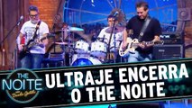 Ultraje a Rigor encerra o The Noite desta quarta