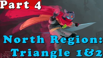 #4| Hyper Light Drifter Gameplay Walkthrough Guide | North Pink Triangle 1&2 | PC HD No Commentary