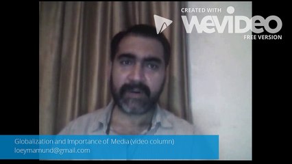 Globalization and Importance of Media (Video Column)